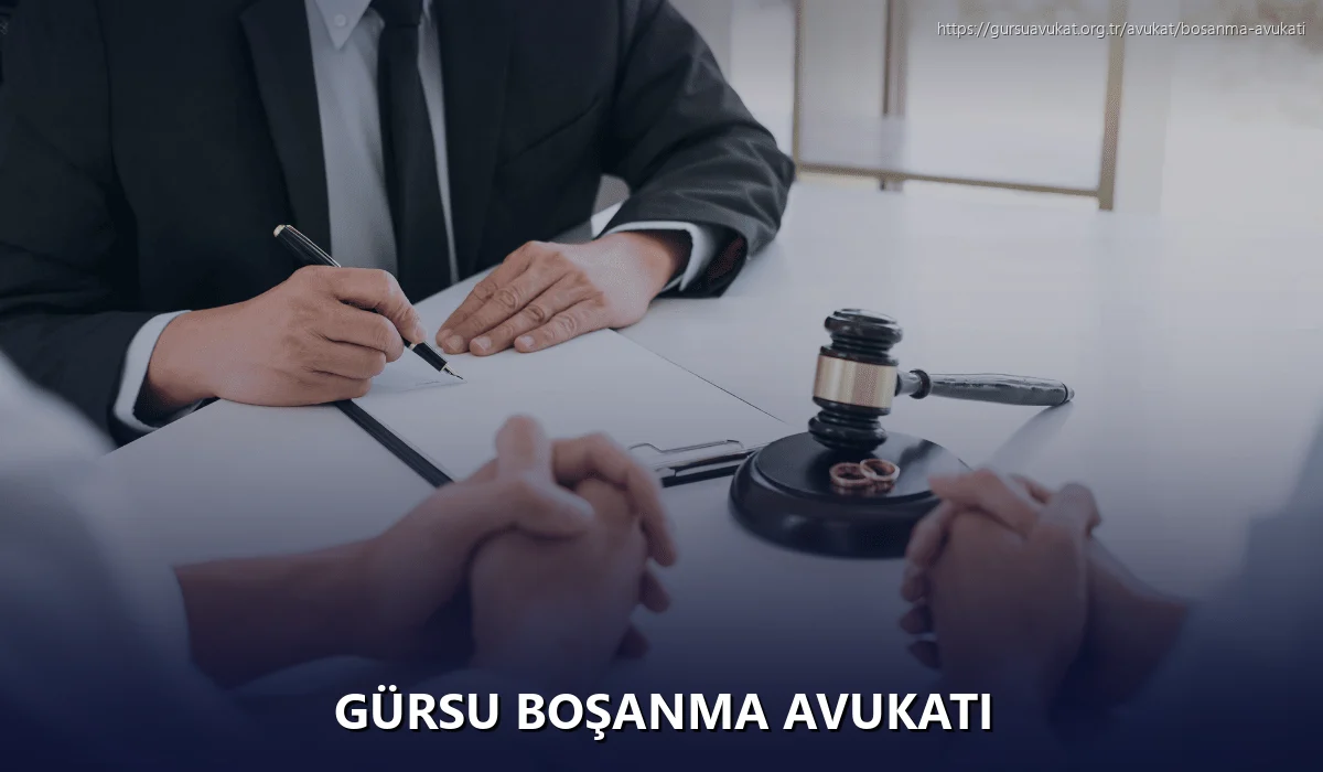 Gürsu Boşanma Avukatı