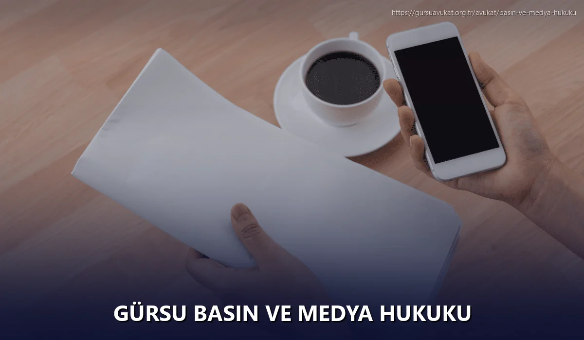 Gürsu Basın ve Medya Hukuku
