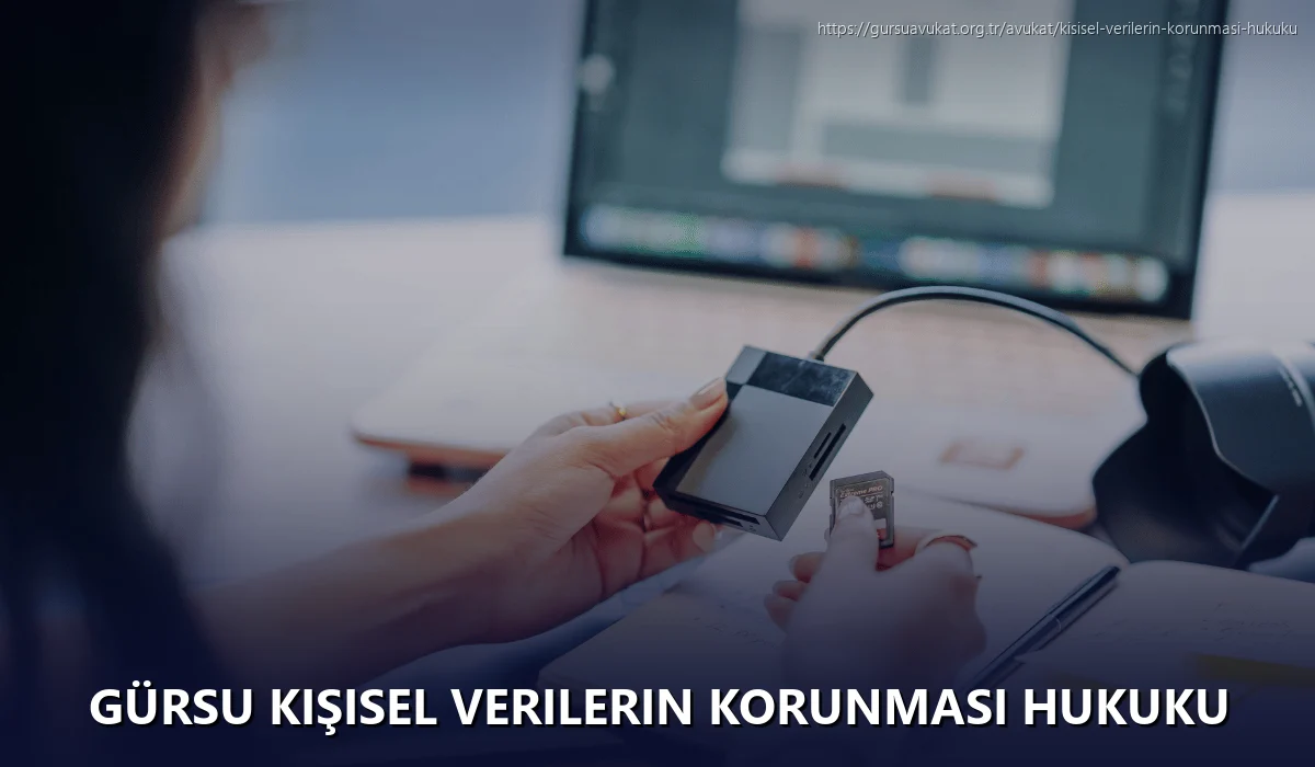 Gürsu Kişisel Verilerin Korunması Hukuku