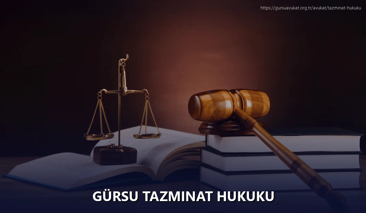 Gürsu Tazminat Hukuku