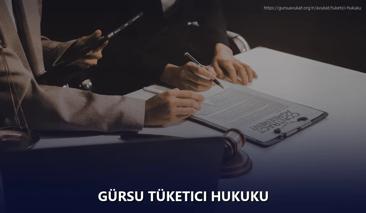 Gürsu Tüketici Hukuku